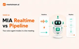 MIA Realtime vs Pipeline: Compare Two Voice Agent Modes in a Live Meeting