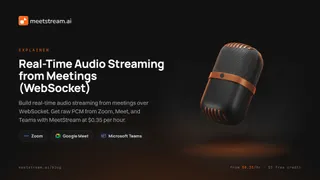 How Do I Stream Zoom, Meet or Teams Audio to My LLM?