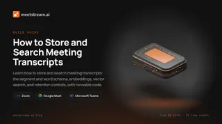 How to Store and Search Meeting Transcripts