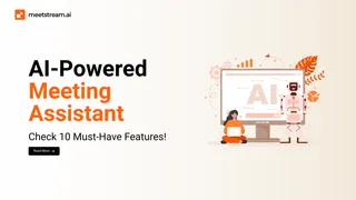 AI Meeting Assistant: Features, Architecture, and How to Build One