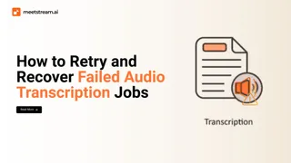 Handling Failed Transcriptions: Retry Logic and Recovery Patterns